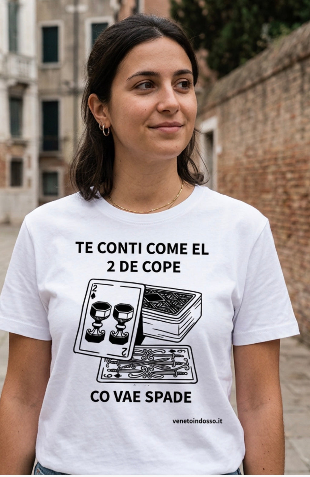 Te conti come el 2 de cope – Maglietta dialetto veneto | VenetoIndosso