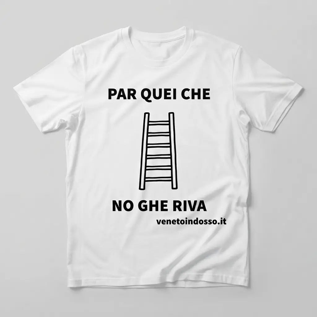 T-Shirt "PAR QUEI CHE NO GHE RIVA" – Dialetto Veneto | Venetoindosso