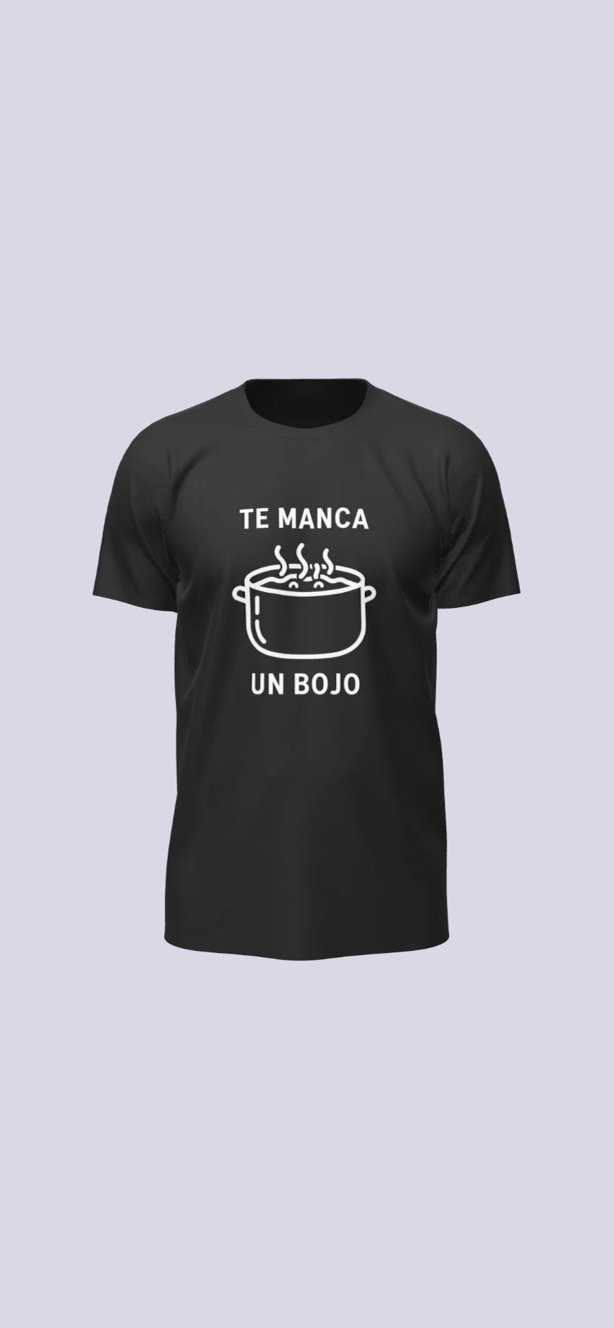 T-SHIRT:”TE MANCA UN BOJO”